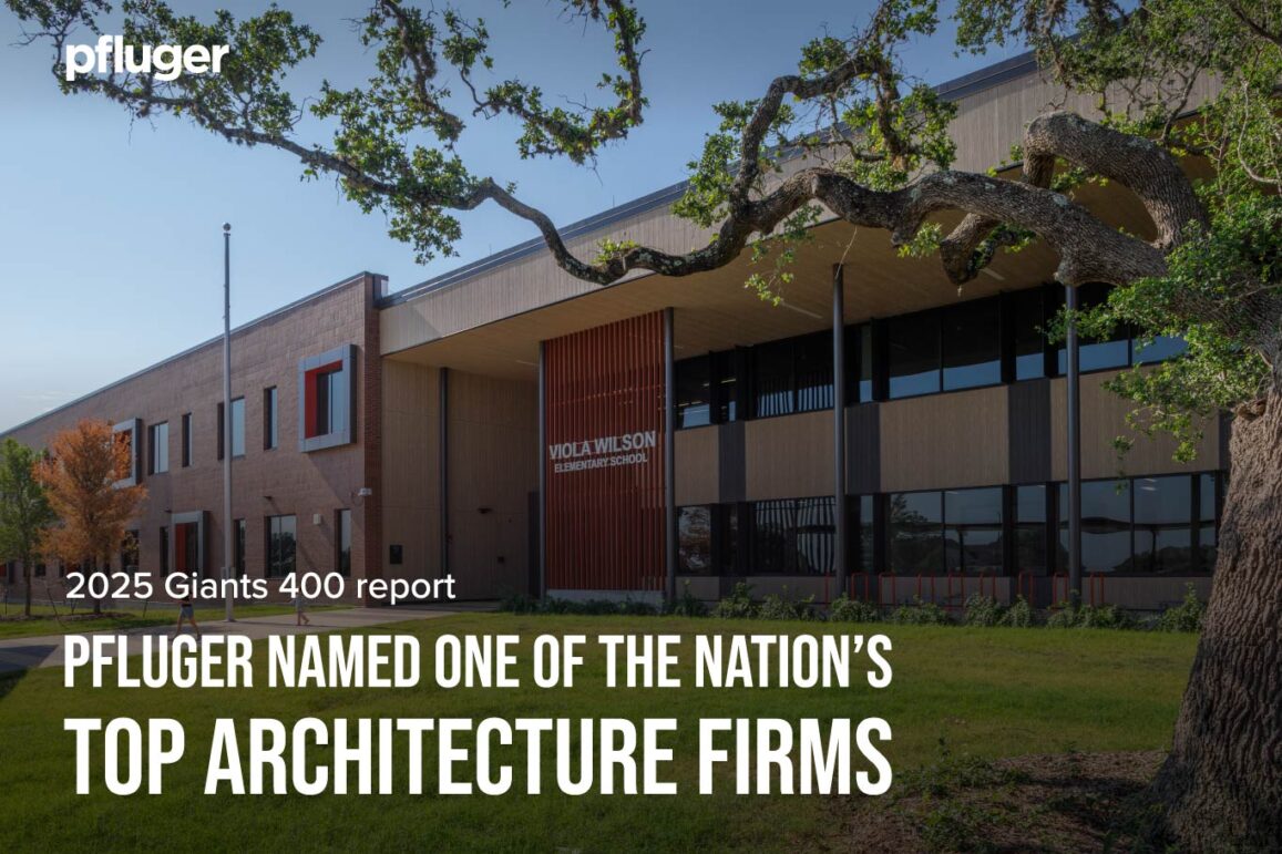 Pfluger Named One of the Nation’s Top Architecture Firms